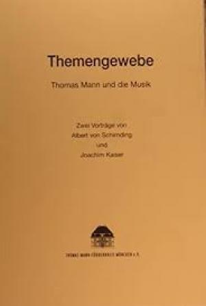 Schirnding Albert von, Kaiser Joachim - Themengewebe. Thomas Mann und die Musik