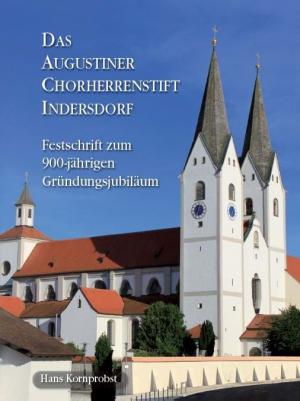 Kornprobst Hans - Das Augustiner Chorherrenstift Indersdorf