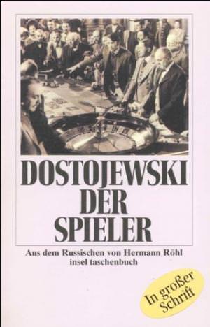 Dostojewski - Der Spieler