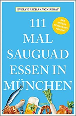 111 Mal sauguad essen in München