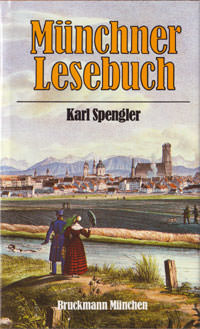 Spengler Karl - Münchner Lesebuch