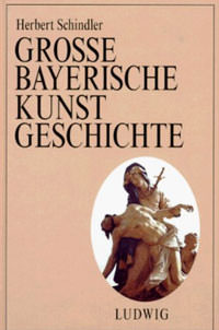 Grosse Bayerische Kunstgeschichte