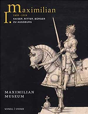  - Maximilian I. (1459 - 1519)