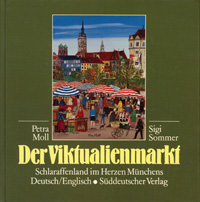 Sommer Siegfried, Moll Petra Moll - Der Viktualienmarkt