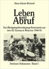 München Bücher - Leben auf Abruf Das Blindgängerbeseitigungs-Kommando aus dem KL Dachau in München 1944/45 ISBN: 3831105979