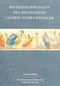 Rank Getrud - Handzeichnungen des Bildhauers Ludwig Schwanthaler