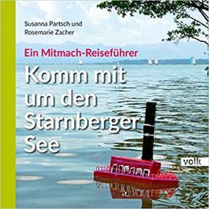 Partsch Susanna, Zacher Rosemarie - Komm mit um den Starnberger See