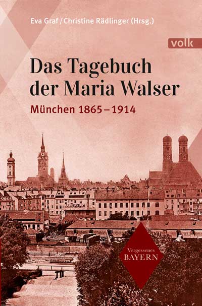 Graf Eva, Rädlinger Christine - Das Tagebuch der Maria Walser