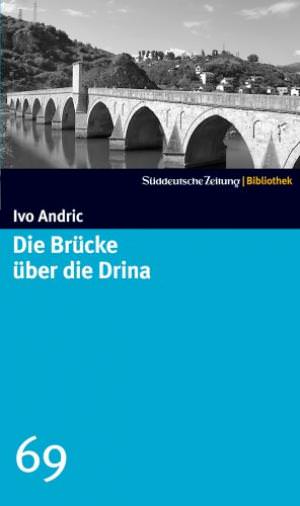 Andruck Ivo - Die Brücke über die Drina