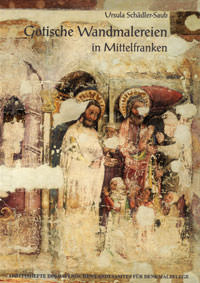 Schädler-Saub Ursula - Gotische Wandmalereien in Mittelfranken