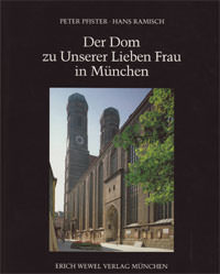 Geschichtliches und Sagenhaftes vom Münchner Dom