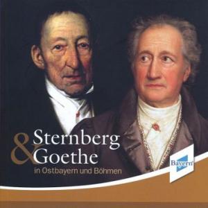  - Sternberg und Goethe in Ostbayern und Böhmen
