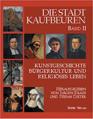 Dieter Stefan, Kraus Jürgen - Die Stadt Kaufbeuren