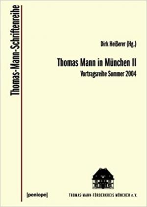 Bäumler Klaus, Koopmann Helmut, Mann Frido, Rudnyztky Leonid, Schalb Michael - Thomas Mann in München II