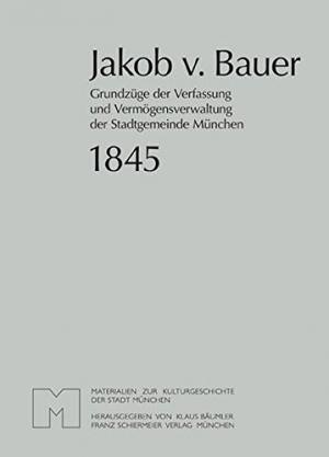 Bauer Jakob von - Jakob v. Bauer