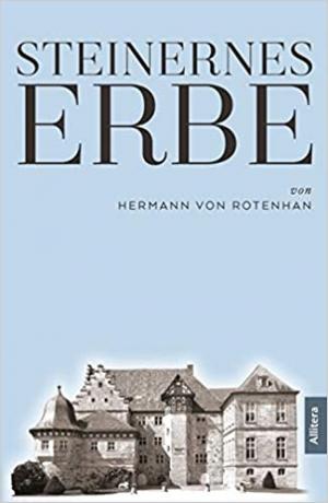 Rotenhan Hermann von - Steinernes Erbe