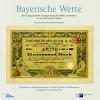 München Bücher - Bayerische Werte Wirtschaftsgeschichte im Spiegel historischer Aktien und Anleihen aus der Sammlung Uto Baader ISBN: 9783945296806