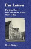 München Bücher - Das Luisen Die Geschichte einer Münchner Schule 1822 -2022 ISBN: Z000000160