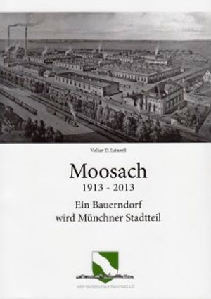 Moosach - Ein Bauerndorf wird Münchner Stadtteil